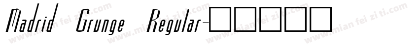 Madrid Grunge Regular字体转换